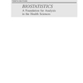 دانلود کتاب Biostatistics: A Foundation for Analysis in the Health Sciences