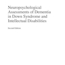 دانلود کتاب Neuropsychological Assessments of Dementia in Down Syndrome and Inte ... 