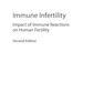 دانلود کتاب Immune Infertility : Impact of Immune Reactions on Human Fertility