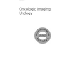 دانلود کتاب Oncologic Imaging: Urology