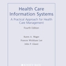 دانلود کتاب Health Care Information Systems : A Practical Approach for Health Ca ... 