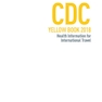 دانلود کتاب CDC Yellow PDF 2018: Health Information for International Travel