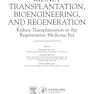 دانلود کتاب Kidney Transplantation, Bioengineering, and Regeneration