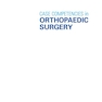 دانلود کتاب Case Competencies in Orthopaedic Surgery