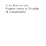 دانلود کتاب Brain Function and Responsiveness in Disorders of Consciousness