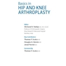 دانلود کتاب Basics in Hip and Knee Arthroplasty