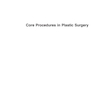 دانلود کتاب Core Procedures in Plastic Surgery 2nd Edition 2020