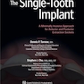 دانلود کتاب  The Single-Tooth Implant: A Minimally Invasive Approach for Anterio ... 