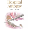 دانلود کتاب Diagnostic Pathology: Hospital Autopsy 1st Edition2015 آسیب شناسی تش ... 