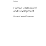 دانلود کتاب Human Fetal Growth and Development: First and Second Trimesters, 1st ... 