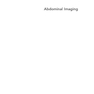 دانلود کتاب Abdominal Imaging: Expert Radiology Series, 2nd Edition2016 تصویربرد ... 