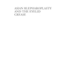 دانلود کتاب Asian Blepharoplasty and the Eyelid Crease 3rd Edition