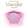 دانلود کتاب Diagnostic Pathology: Vascular 1st Edition2015 آسیب شناسی تشخیصی: عر ... 
