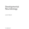 دانلود کتاب Developmental Neurobiology 1st Edition2017 نوروبیولوژی رشد