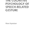 دانلود کتاب The Cognitive Psychology of Speech-Related Gesture 1st Edition2017 ر ... 