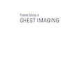 دانلود کتاب Problem Solving in Chest Imaging, 1st Edition2019 حل مسئله در تصویرب ... 