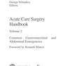 دانلود کتاب Acute Care Surgery Handbook: Volume 2 Common Gastrointestinal and Ab ... 