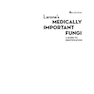 دانلود کتاب Larone’s Medically Important Fungi: A Guide to Identification Sixth  ... 