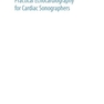 دانلود کتاب Practical Echocardiography for Cardiac Sonographers 2020