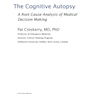 دانلود کتاب The Cognitive Autopsy: A Root Cause Analysis of Medical Decision Mak ... 