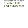 دانلود کتاب Williams Hematology: The Red Cell and Its Diseases