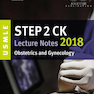 دانلود کتاب USMLE Step 2 CK Lecture Notes 2018: Obstetrics/Gynecology