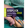 دانلود کتاب USMLE Step 2 CK Lecture Notes 2018: Pediatrics