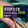 دانلود کتاب USMLE Step 2 CK Lecture Notes 2018: Pediatrics