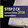 دانلود کتاب USMLE Step 2 CK Lecture Notes 2018: Internal Medicine
