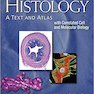 دانلود کتاب Histology: A Text and Atlas: With Correlated Cell and Molecular ... 