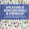 دانلود کتاب Applications of Regression Models in Epidemiology