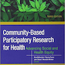 دانلود کتاب Community-Based Participatory Research for Health: Advancing So ... 