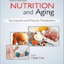 دانلود کتاب Clinical Nutrition and Aging : Sarcopenia and Muscle Metabolism