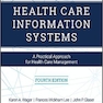 دانلود کتاب Health Care Information Systems: A Practical Approach for Health Car ... 
