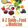 دانلود کتاب The A-Z Guide to Food as Medicine