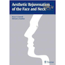 دانلود کتاب Aesthetic Rejuvenation of the Face and Neck