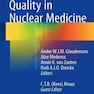 دانلود کتاب Quality in Nuclear Medicine