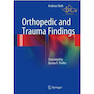 دانلود کتاب Orthopedic and Trauma Findings: Examination Techniques, Clinical Eva ... 