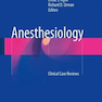دانلود کتاب Anesthesiology : Clinical Case Reviews