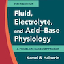 دانلود کتاب Fluid, Electrolyte and Acid-Base Physiology : A Problem-Based Approa ... 