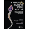 دانلود کتاب Practical Guide to Sperm Analysis : Basic Andrology in Reproductive  ... 