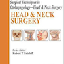 دانلود کتاب Surgical Techniques in Otolaryngology - Head - Neck Surgery: Head -  ... 
