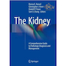 دانلود کتاب The Kidney : A Comprehensive Guide to Pathologic Diagnosis and Manag ... 