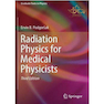 دانلود کتاب Radiation Physics for Medical Physicists