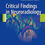 دانلود کتاب Critical Findings in Neuroradiology