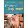 دانلود کتاب Cosmetic Acupuncture, Second Edition