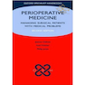 دانلود کتاب Perioperative Medicine : Managing surgical patients with medical pro ... 