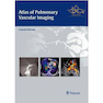 دانلود کتاب Atlas of Pulmonary Vascular Imaging
