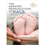 دانلود کتاب The Assisted Reproduction of Race