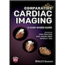 دانلود کتاب Comparative Cardiac Imaging, A Case‐based Guide